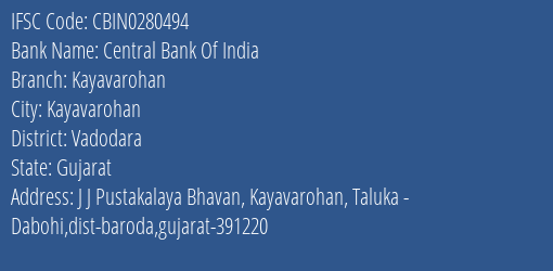 Central Bank Of India Kayavarohan Branch Vadodara IFSC Code CBIN0280494