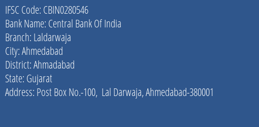 Central Bank Of India Laldarwaja Branch Ahmadabad IFSC Code CBIN0280546
