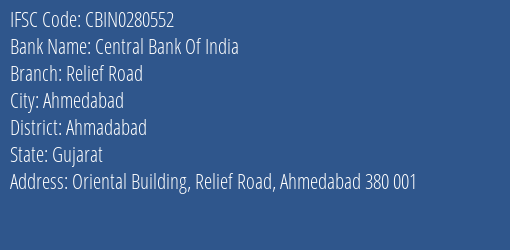 Central Bank Of India Relief Road Branch Ahmadabad IFSC Code CBIN0280552