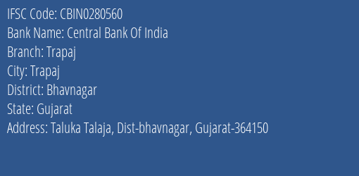 Central Bank Of India Trapaj Branch Bhavnagar IFSC Code CBIN0280560