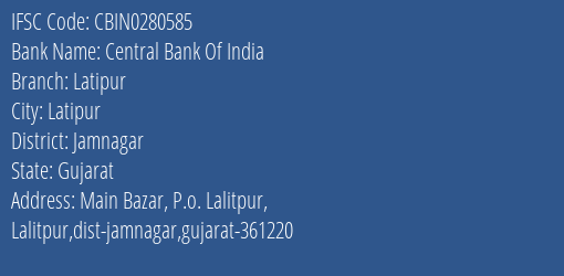 Central Bank Of India Latipur Branch Jamnagar IFSC Code CBIN0280585