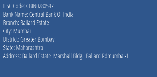Central Bank Of India Ballard Estate Branch, Branch Code 280597 & IFSC Code CBIN0280597