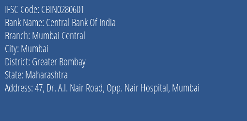 Central Bank Of India Mumbai Central Branch IFSC Code