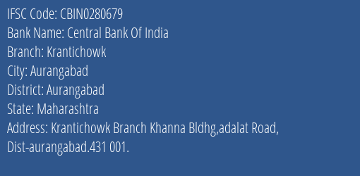 Central Bank Of India Krantichowk Branch, Branch Code 280679 & IFSC Code CBIN0280679