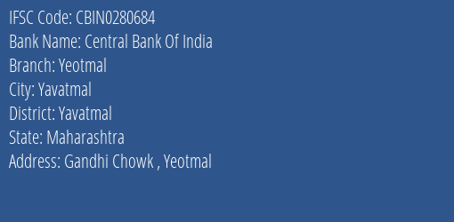 Central Bank Of India Yeotmal Branch, Branch Code 280684 & IFSC Code CBIN0280684