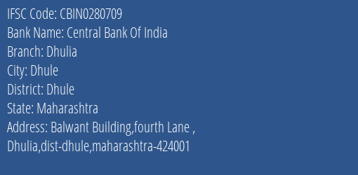 Central Bank Of India Dhulia Branch, Branch Code 280709 & IFSC Code CBIN0280709
