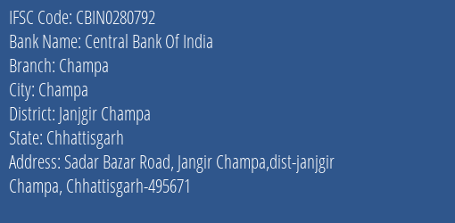 Central Bank Of India Champa Branch Janjgir Champa IFSC Code CBIN0280792