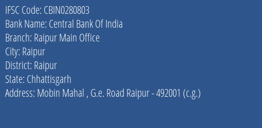 Central Bank Of India Raipur Main Office Branch Raipur IFSC Code CBIN0280803