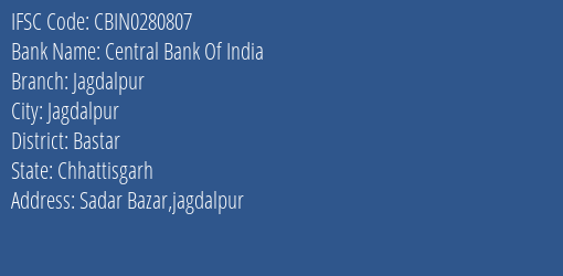 Central Bank Of India Jagdalpur Branch Bastar IFSC Code CBIN0280807