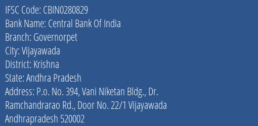 Central Bank Of India Governorpet Branch, Branch Code 280829 & IFSC Code CBIN0280829
