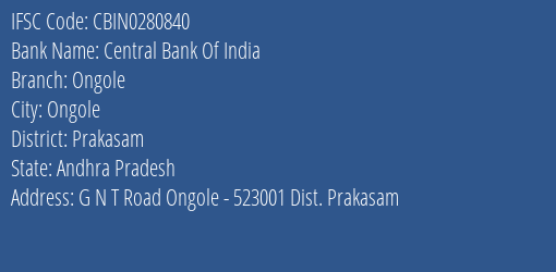 Central Bank Of India Ongole Branch, Branch Code 280840 & IFSC Code CBIN0280840