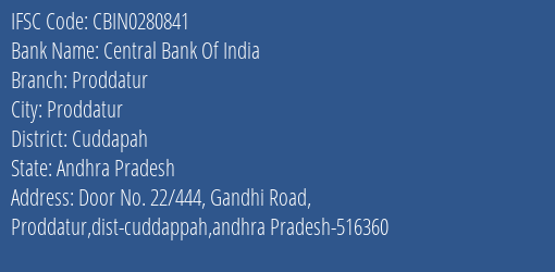 Central Bank Of India Proddatur Branch, Branch Code 280841 & IFSC Code CBIN0280841