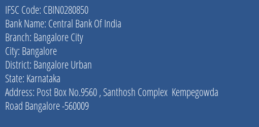 Central Bank Of India Bangalore City Branch, Branch Code 280850 & IFSC Code CBIN0280850
