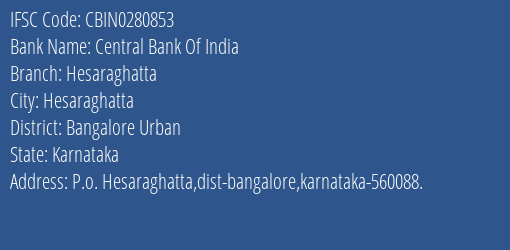 Central Bank Of India Hesaraghatta Branch, Branch Code 280853 & IFSC Code CBIN0280853
