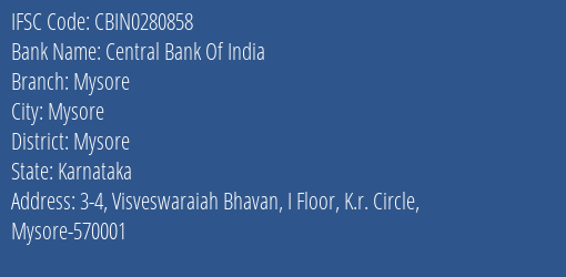 Central Bank Of India Mysore Branch, Branch Code 280858 & IFSC Code CBIN0280858