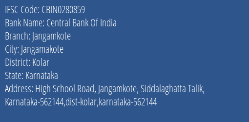 Central Bank Of India Jangamkote Branch Kolar IFSC Code CBIN0280859