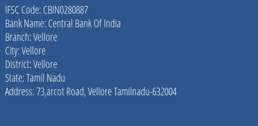 Central Bank Of India Vellore Branch, Branch Code 280887 & IFSC Code CBIN0280887