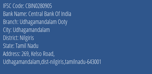Central Bank Of India Udhagamandalam Ooty Branch, Branch Code 280905 & IFSC Code CBIN0280905