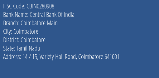 Central Bank Of India Coimbatore Main Branch, Branch Code 280908 & IFSC Code CBIN0280908