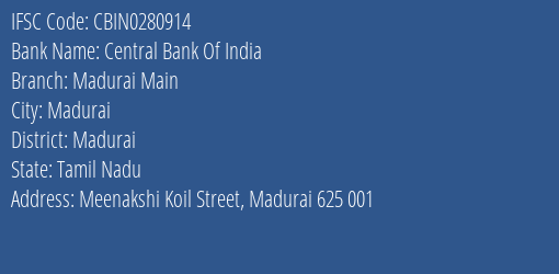 Central Bank Of India Madurai Main Branch Madurai IFSC Code CBIN0280914