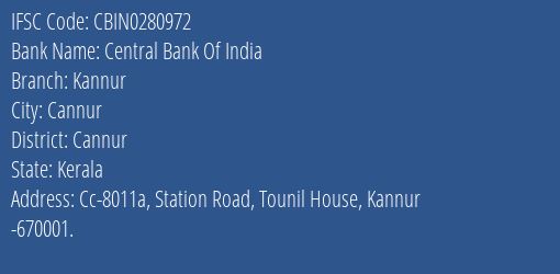 Central Bank Of India Kannur Branch, Branch Code 280972 & IFSC Code CBIN0280972