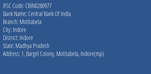 Central Bank Of India Motitabela Branch Indore IFSC Code CBIN0280977