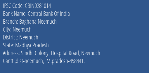 Central Bank Of India Baghana Neemuch Branch Neemuch IFSC Code CBIN0281014
