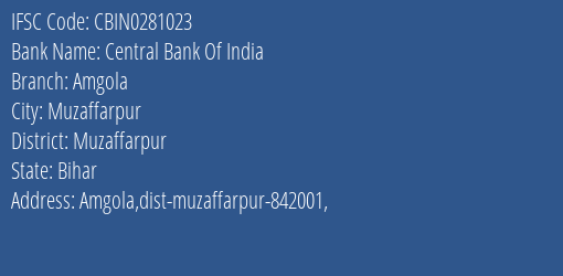 Central Bank Of India Amgola Branch, Branch Code 281023 & IFSC Code CBIN0281023