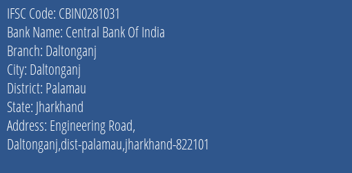 Central Bank Of India Daltonganj Branch Palamau IFSC Code CBIN0281031