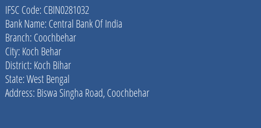 Central Bank Of India Coochbehar Branch, Branch Code 281032 & IFSC Code CBIN0281032