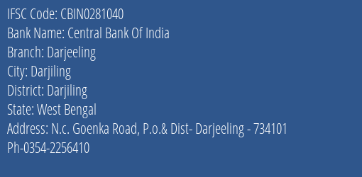 Central Bank Of India Darjeeling Branch, Branch Code 281040 & IFSC Code CBIN0281040