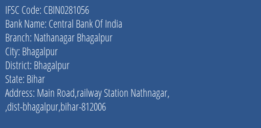 Central Bank Of India Nathanagar Bhagalpur Branch Bhagalpur IFSC Code CBIN0281056