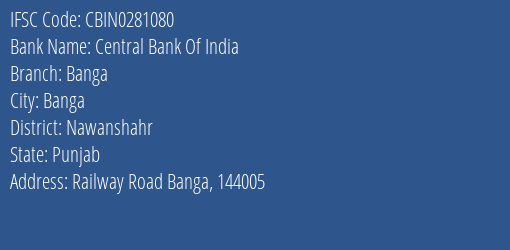 Central Bank Of India Banga Branch Nawanshahr IFSC Code CBIN0281080