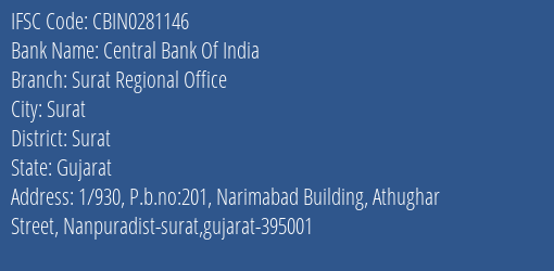Central Bank Of India Surat Regional Office Branch Surat IFSC Code CBIN0281146