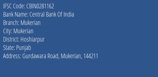 Central Bank Of India Mukerian Branch, Branch Code 281162 & IFSC Code Cbin0281162
