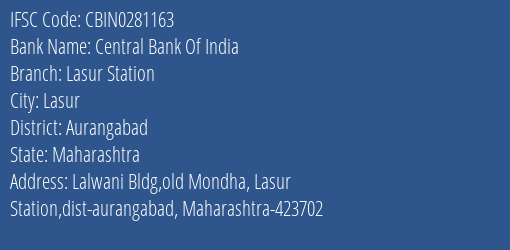 Central Bank Of India Lasur Station Branch, Branch Code 281163 & IFSC Code CBIN0281163