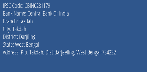 Central Bank Of India Takdah Branch Darjiling IFSC Code CBIN0281179