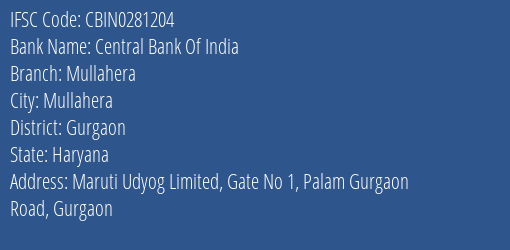 Central Bank Of India Mullahera Branch Gurgaon IFSC Code CBIN0281204