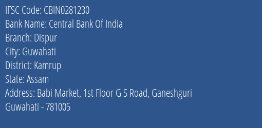 Central Bank Of India Dispur Branch, Branch Code 281230 & IFSC Code CBIN0281230