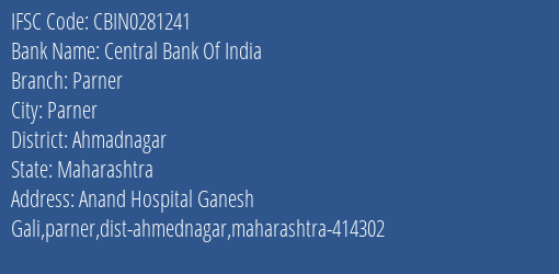 Central Bank Of India Parner Branch Ahmadnagar IFSC Code CBIN0281241