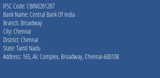 Central Bank Of India Broadway Branch Chennai IFSC Code CBIN0281287