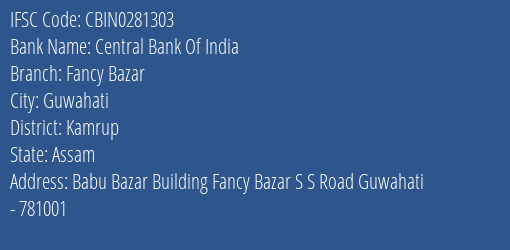 Central Bank Of India Fancy Bazar Branch, Branch Code 281303 & IFSC Code CBIN0281303