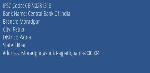 Central Bank Of India Moradpur Branch, Branch Code 281318 & IFSC Code CBIN0281318