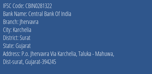Central Bank Of India Jhervavra Branch Surat IFSC Code CBIN0281322
