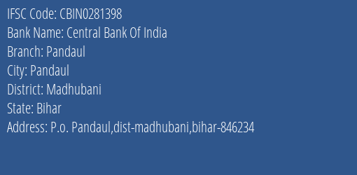 Central Bank Of India Pandaul Branch, Branch Code 281398 & IFSC Code CBIN0281398