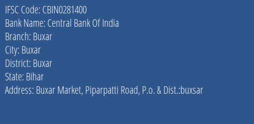 Central Bank Of India Buxar Branch, Branch Code 281400 & IFSC Code CBIN0281400