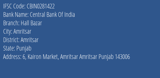 Central Bank Of India Hall Bazar Branch Amritsar IFSC Code CBIN0281422