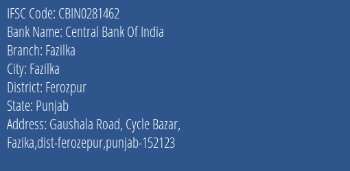 Central Bank Of India Fazilka Branch Ferozpur IFSC Code CBIN0281462