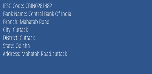 Central Bank Of India Mahatab Road Branch Cuttack IFSC Code CBIN0281482