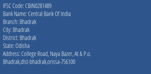 Central Bank Of India Bhadrak Branch, Branch Code 281489 & IFSC Code CBIN0281489